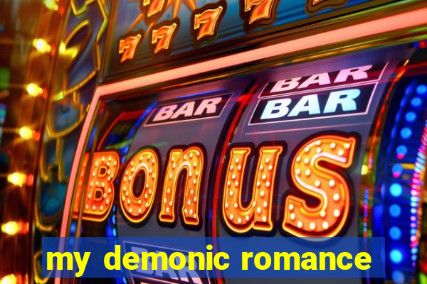 my demonic romance